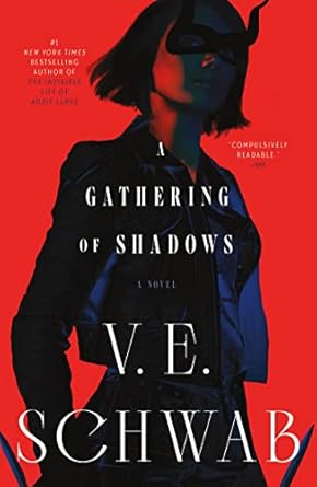 A Gathering of Shadows: A Novel (Shades of Magic, 2) -V.E. Schwab