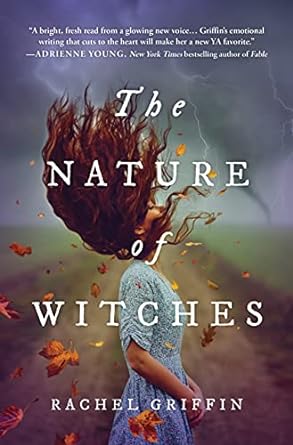 The Nature of Witches -Rachel Griffin Hardcover NEW