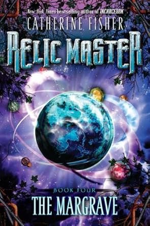 Relic Master: The Margrave, Book 4 -Catherine Fisher Used