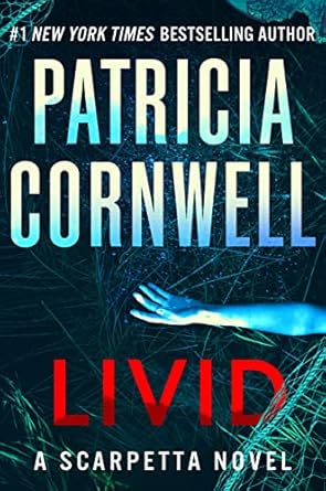 Livid: A Scarpetta Novel -Patricia Cornwell Hardcover NEW