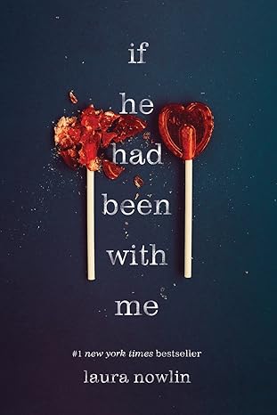 If He Had Been with Me Paperback –by Laura Nowlin Paperback NEW