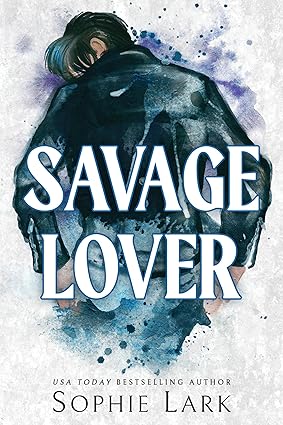 Savage Lover (Brutal Birthright, 3) -Sophie Lark Paperback NEW