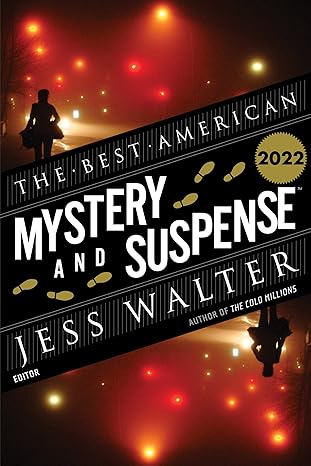 The Best American Mystery and Suspense 2022: A Collection -Jess Walter Paperback NEW