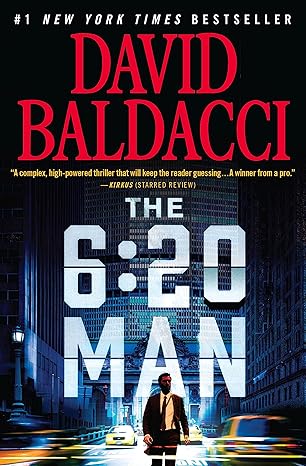 The 6:20 Man: A Thriller (6:20 Man, 1) -David Baldacci Paperback NEW