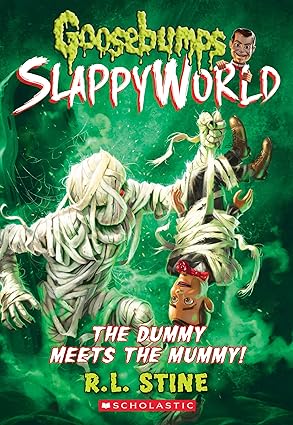 Goosebumps SlappyWorld The Dummy Meets the Mummy! -R.L. Stine Used