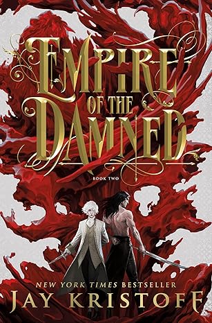 Empire of the Damned (Empire of the Vampire, 2) -Jay Kristoff Hardcover NEW