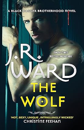 The Wolf: Book Two in The Black Dagger Brotherhood Prison Camp