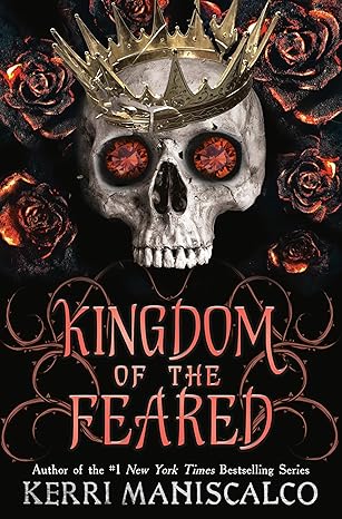 Kingdom of the Feared (Kingdom of the Wicked) -Kerri Maniscalco Paperback USED