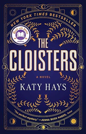 The Cloisters: A Novel -Katy Hays Paperback NEW