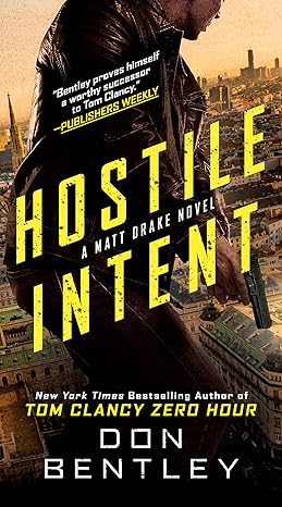 Hostile Intent (A Matt Drake Novel) - Don Bentley Paperback NEW