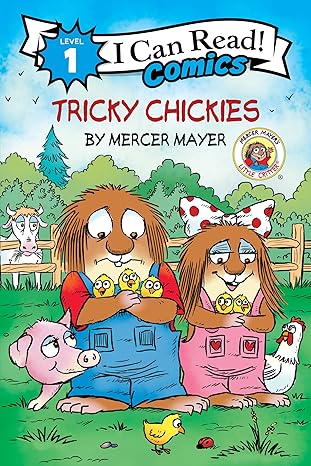 Little Critter: Tricky Chickies (I Can Read Comics Level 1) -  Mercer Mayer Hardcover NEW