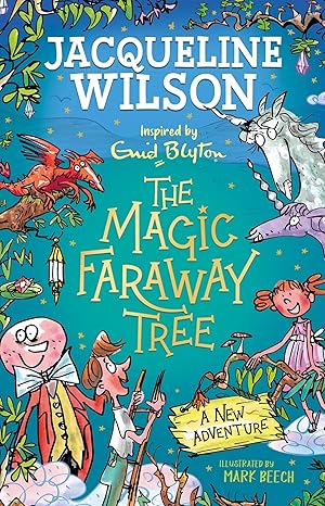 The Magic Faraway Tree: A New Adventure -Jacqueline Wilson Hardcover NEW