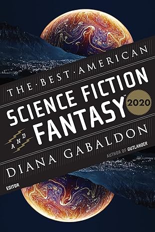 The Best American Science Fiction And Fantasy 2020 -John Joseph Adams (Author), Diana Gabaldon (Author) Paperback NEW