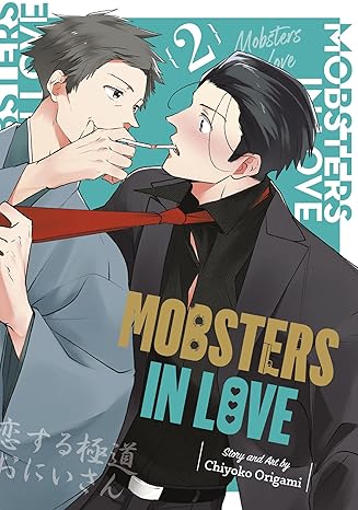 Mobsters in Love 02 - CHIYOKO ORIGAMI Paperback NEW