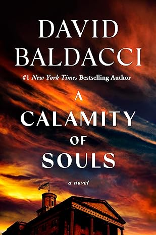 A Calamity of Souls -David Baldacci Hardcover NEW