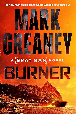 Burner (Gray Man) Hardcover by Mark Greaney NEW