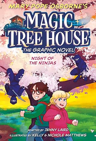 Night of the Ninjas Graphic Novel (Magic Tree House Graphic Novels) -Jenny Laird (Adapter), Mary Pope Osborne (Author), Kelly Matthews (Illustrator), Nichole Matthews (Illustrator) Paperback NEW