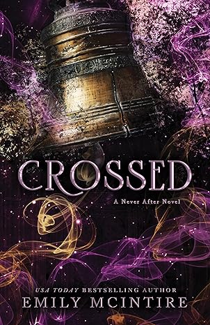 Crossed (Never After, 5) -Emily McIntire Paperback NEW