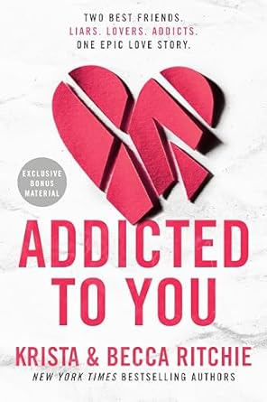 Addicted to You - Krista & Becca Ritchie