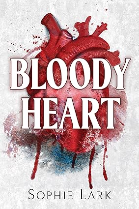 Bloody Heart - Sophie Lark - Paperback NEW