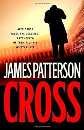 Cross - James Patterson hardcover new