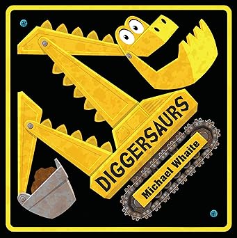 Diggersaurs - Michael Whaite - board book