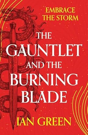 The Gauntlet and the Burning Blade - Paperback NEW