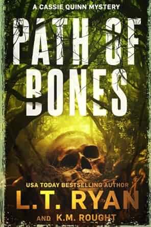 Path of Bones - L.T. Ryan and K.M. Rought - Paperback NEW