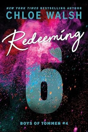 Redeeming 6 - Chloe Walsh - paperback NEW