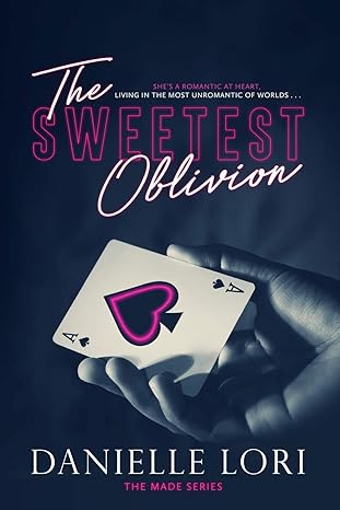 The Sweetest Oblivion - Danielle Lori - Paperback NEW