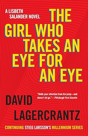 The Girl Who Takes an Eye for an Eye - David Lagercrantz -Paperback NEW