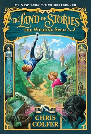 The Land of Stories : The Wishing Spell - Chris Colfer - paperback NEW