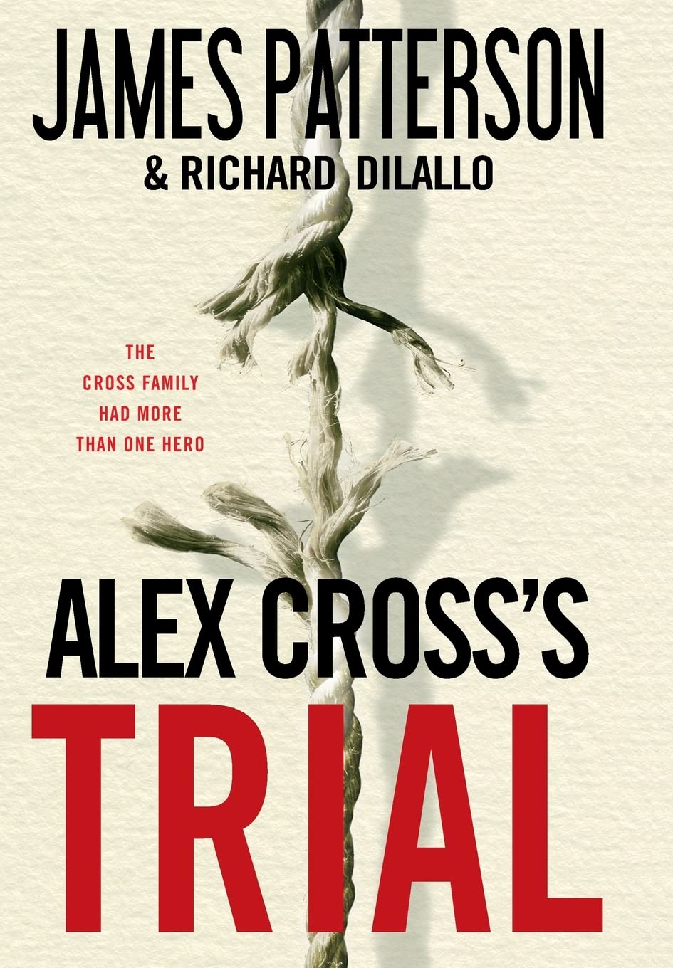 Alex Cross's Trial - James Patterson & Richard Dilallo - hardcover