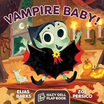 Vampire Baby! - Elias Barks & Zoe Persico Flap Book NEW